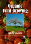 Organic Fruit Growing (Βιολογική καλλιέργεια φρούτων - έκδοση στα αγγλικά)